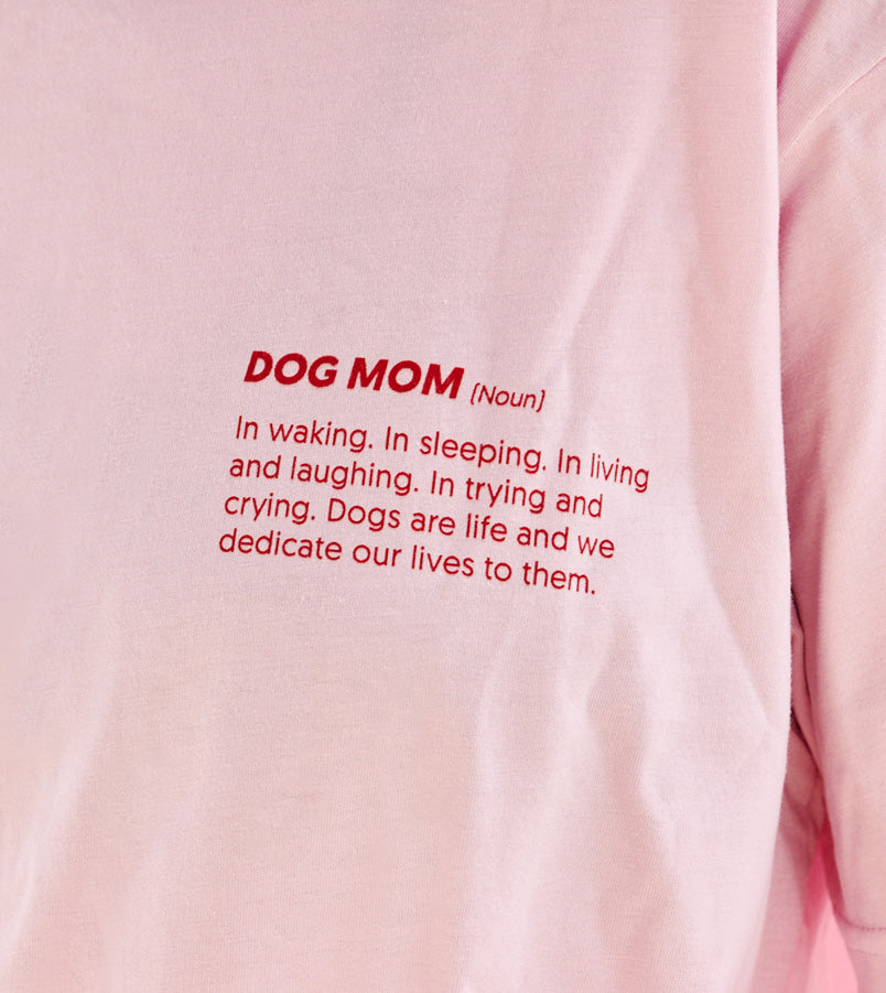 Dog Mom T-Shirt Pink